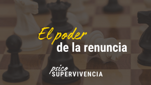 El poder de la renuncia