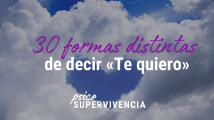 30 formas distintas de decir «te quiero»